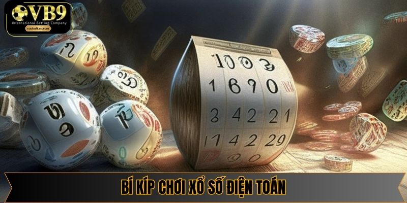 Bí kíp giúp chiến thắng xổ số điện toán